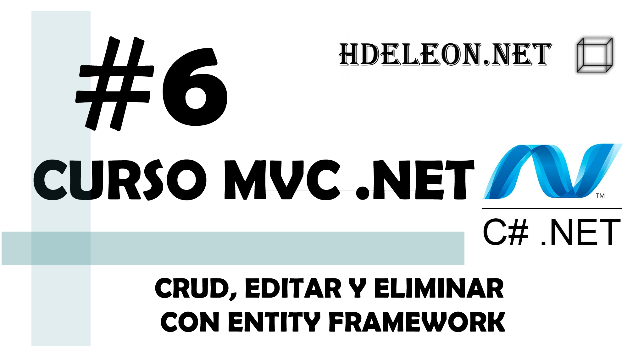 Curso de MVC .Net C#, CRUD, Editar y Eliminar con Entity Framework #6