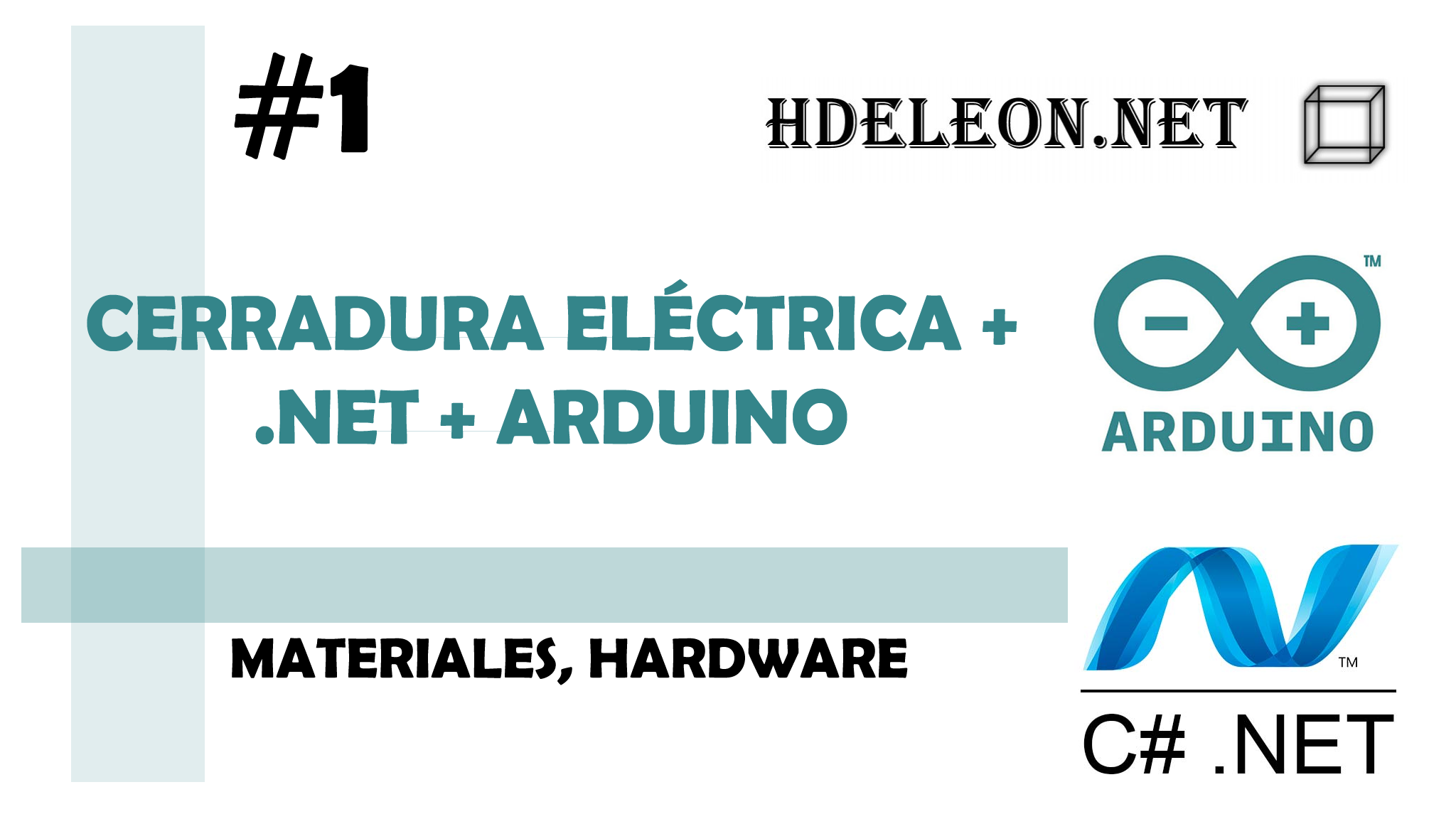 Curso para conectar Cerradura eléctrica con .Net y Arduino, Hardware y materiales, #1