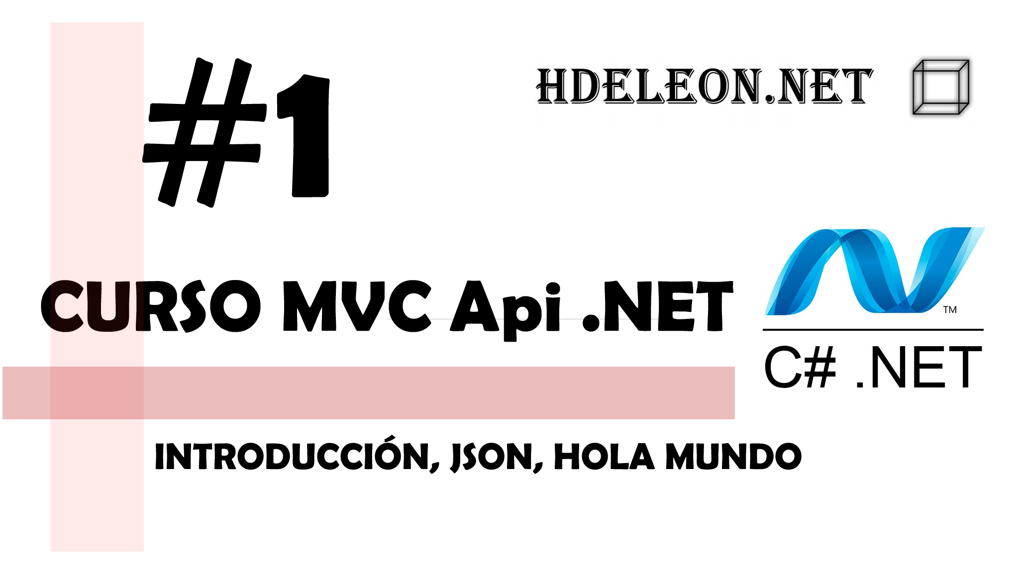 Curso de MVC API .Net C#| Introducción, Hola mundo | #1