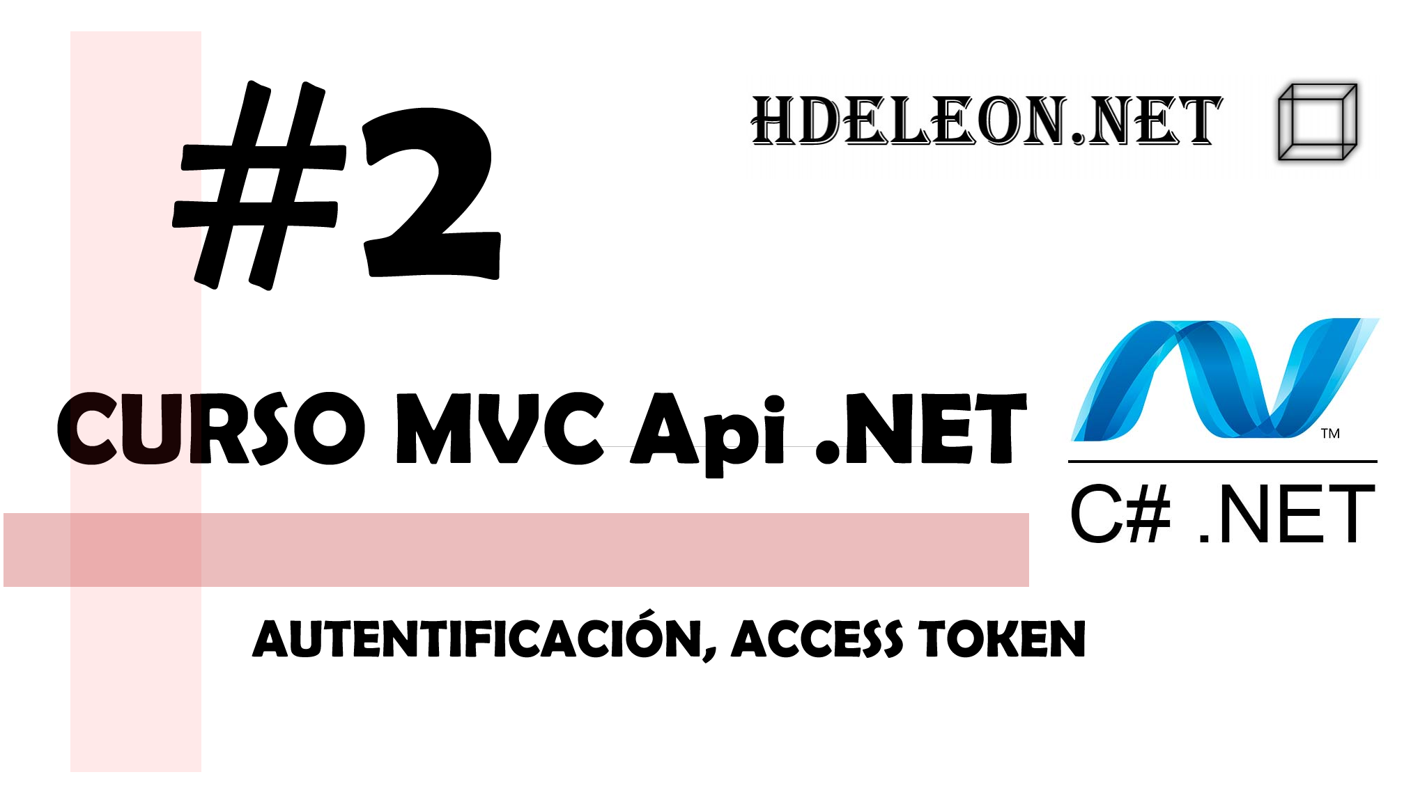 Curso de MVC API .Net C#, Autentificación, Access token, #2