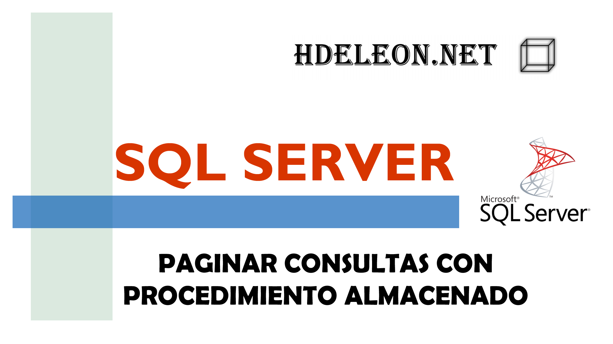 ¿Cómo hacer un paginado con SQL Server?, Transact-SQL, Procedimiento Almacenado