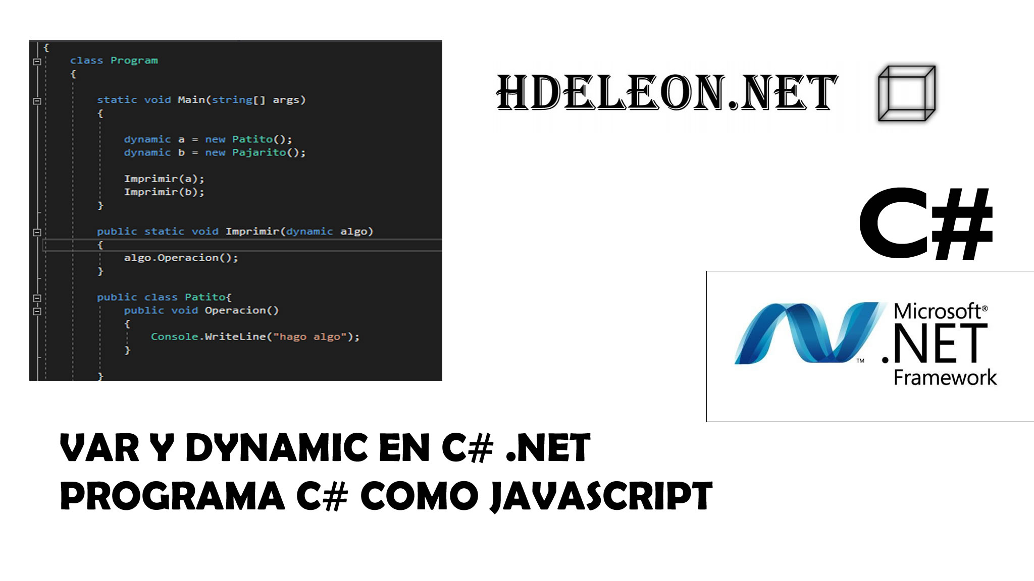 Var y dynamic en C# .Net, Programa C# como si de #javascript se tratara ?