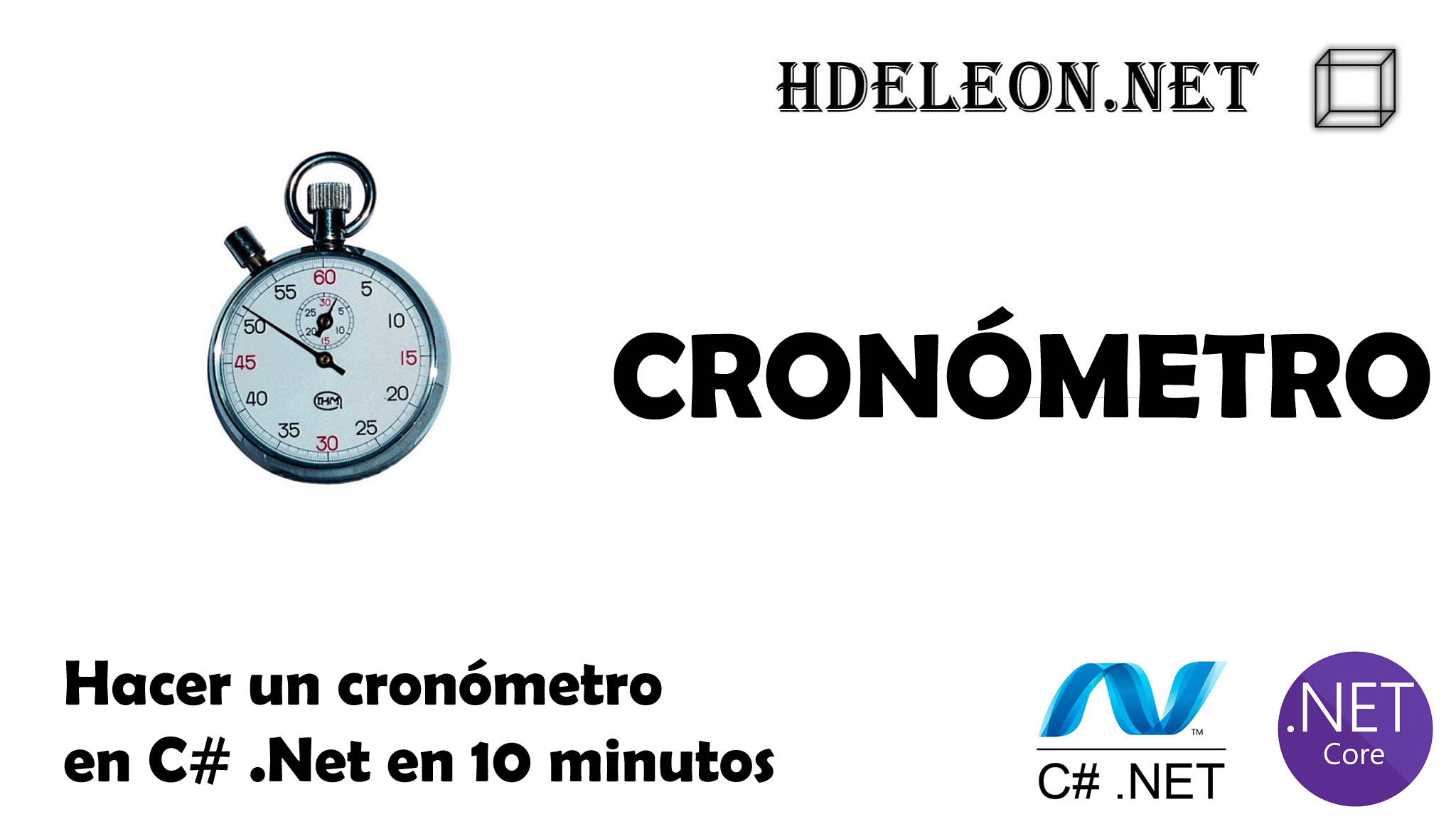 Hacer un cronómetro en C# .Net en 10 minutos, Windows forms, Stopwatch
