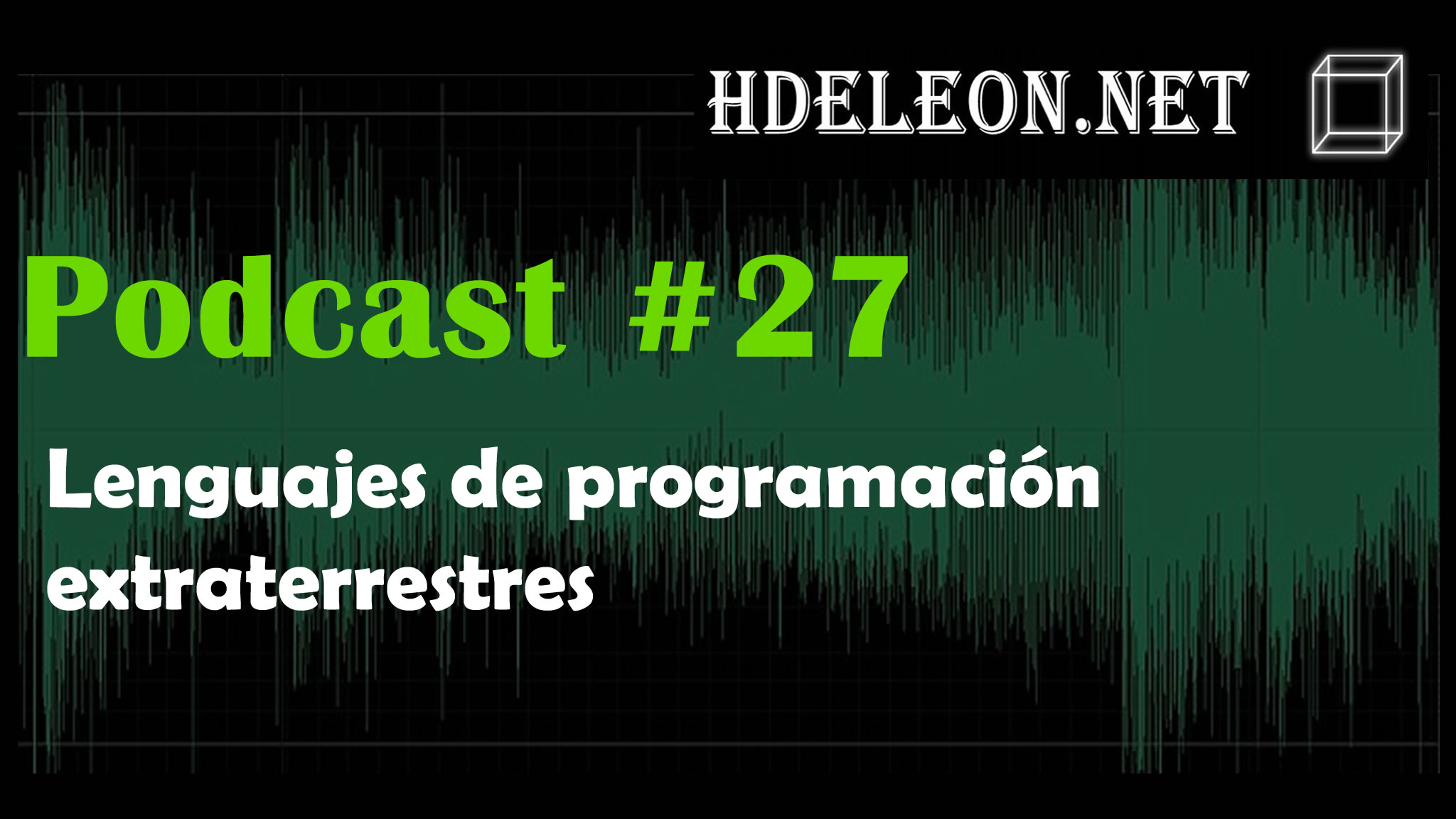 Podcast #27 – Lenguajes de programación extraterrestres