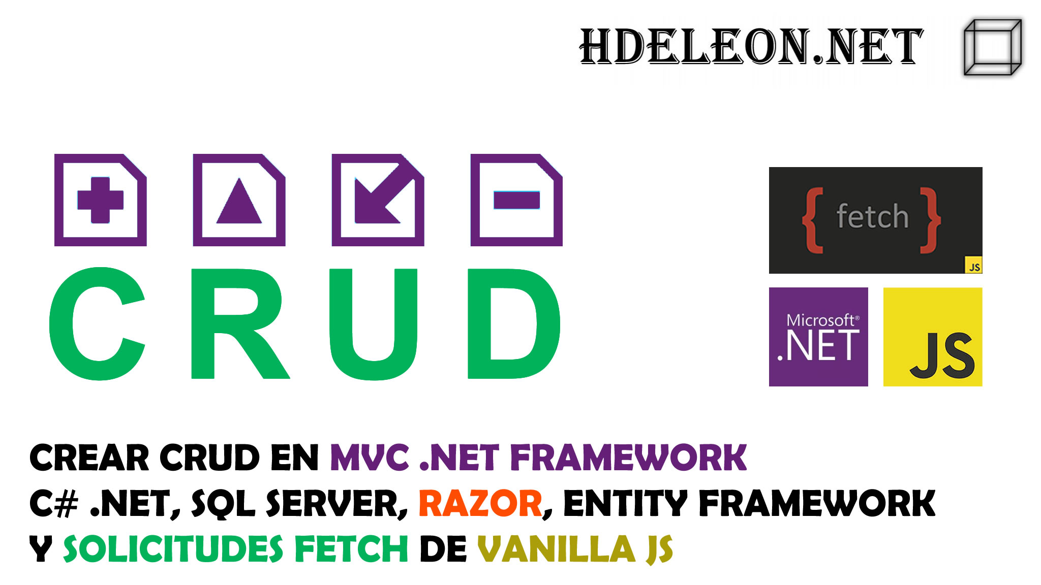 Crear CRUD en C# MVC .Net, Razor, Entity Framework y Fetch de Vanilla Javascript