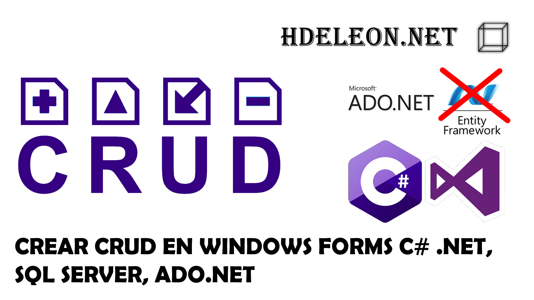 Crear CRUD en C# .Net Windows Forms, Sql Server y ADO.NET, Sin EntityFramework